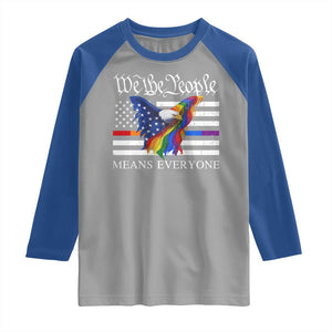 We The People Means Everyone US Constitution LGBT Pride Raglan Shirt Rainbow Bald Eagle TS11 Sport Gray Royal Print Your Wear