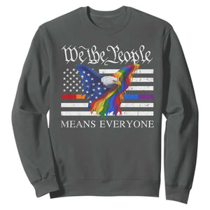 We The People Means Everyone US Constitution LGBT Pride Sweatshirt Rainbow Bald Eagle TS11 Dark Heather Print Your Wear