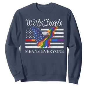 We The People Means Everyone US Constitution LGBT Pride Sweatshirt Rainbow Bald Eagle TS11 Navy Print Your Wear