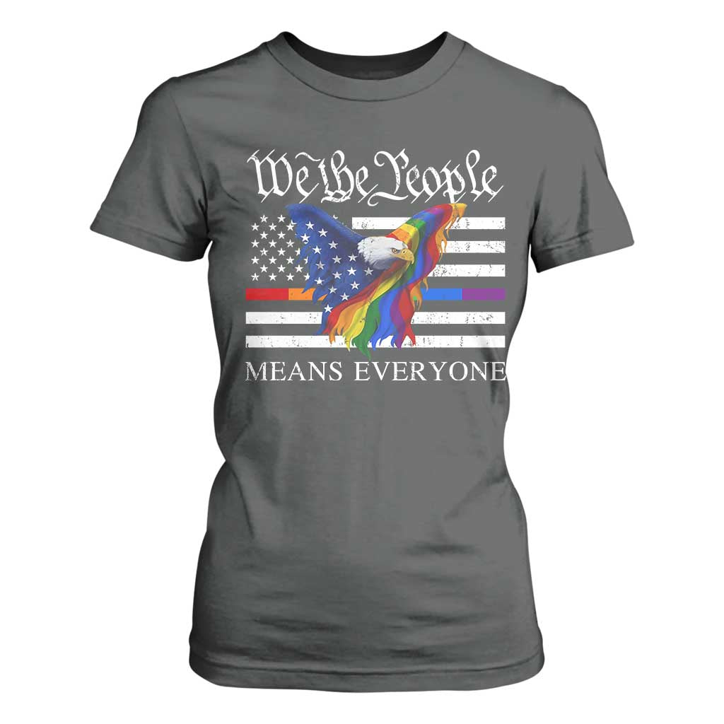 We The People Means Everyone US Constitution LGBT Pride T Shirt For Women Rainbow Bald Eagle TS11 Dark Heather Print Your Wear