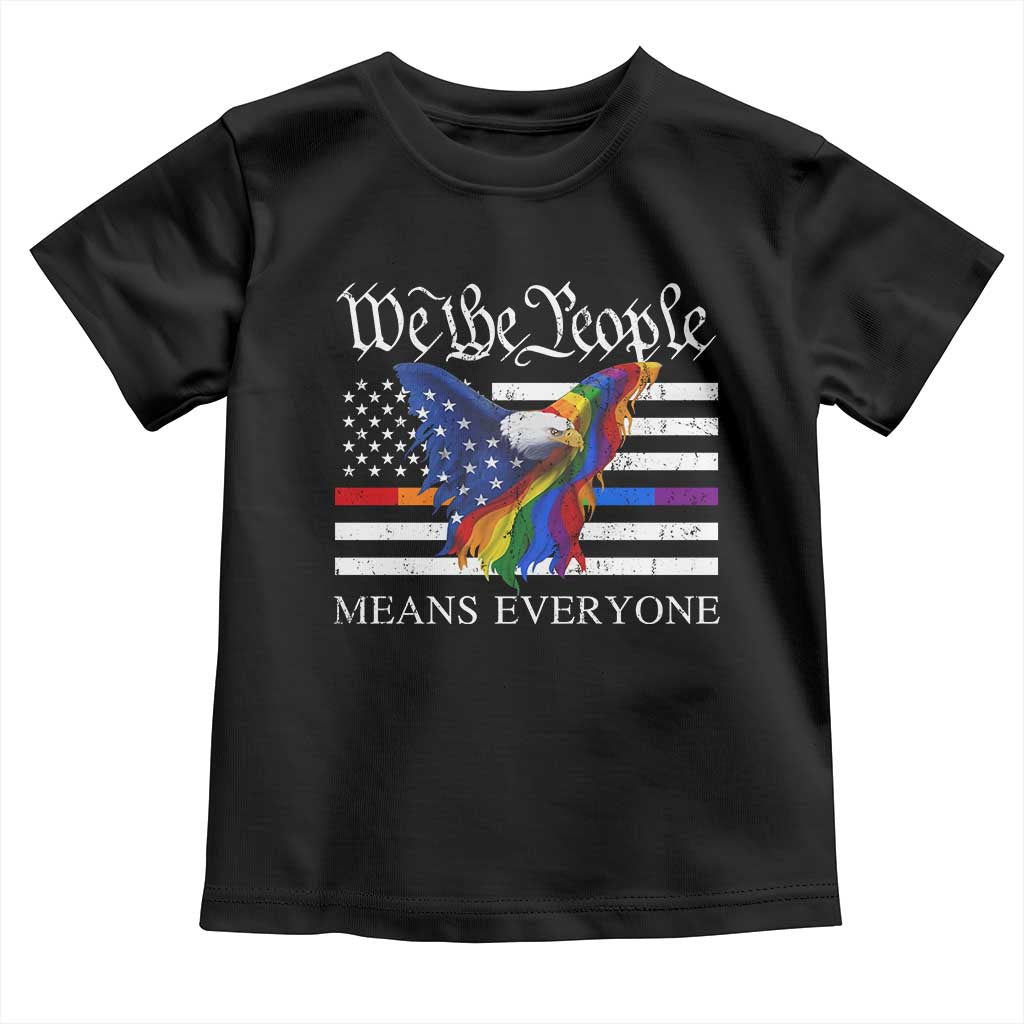 We The People Means Everyone US Constitution LGBT Pride Toddler T Shirt Rainbow Bald Eagle TS11 Black Print Your Wear