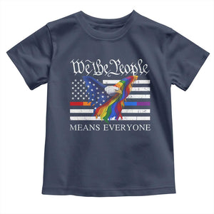 We The People Means Everyone US Constitution LGBT Pride Toddler T Shirt Rainbow Bald Eagle TS11 Navy Print Your Wear