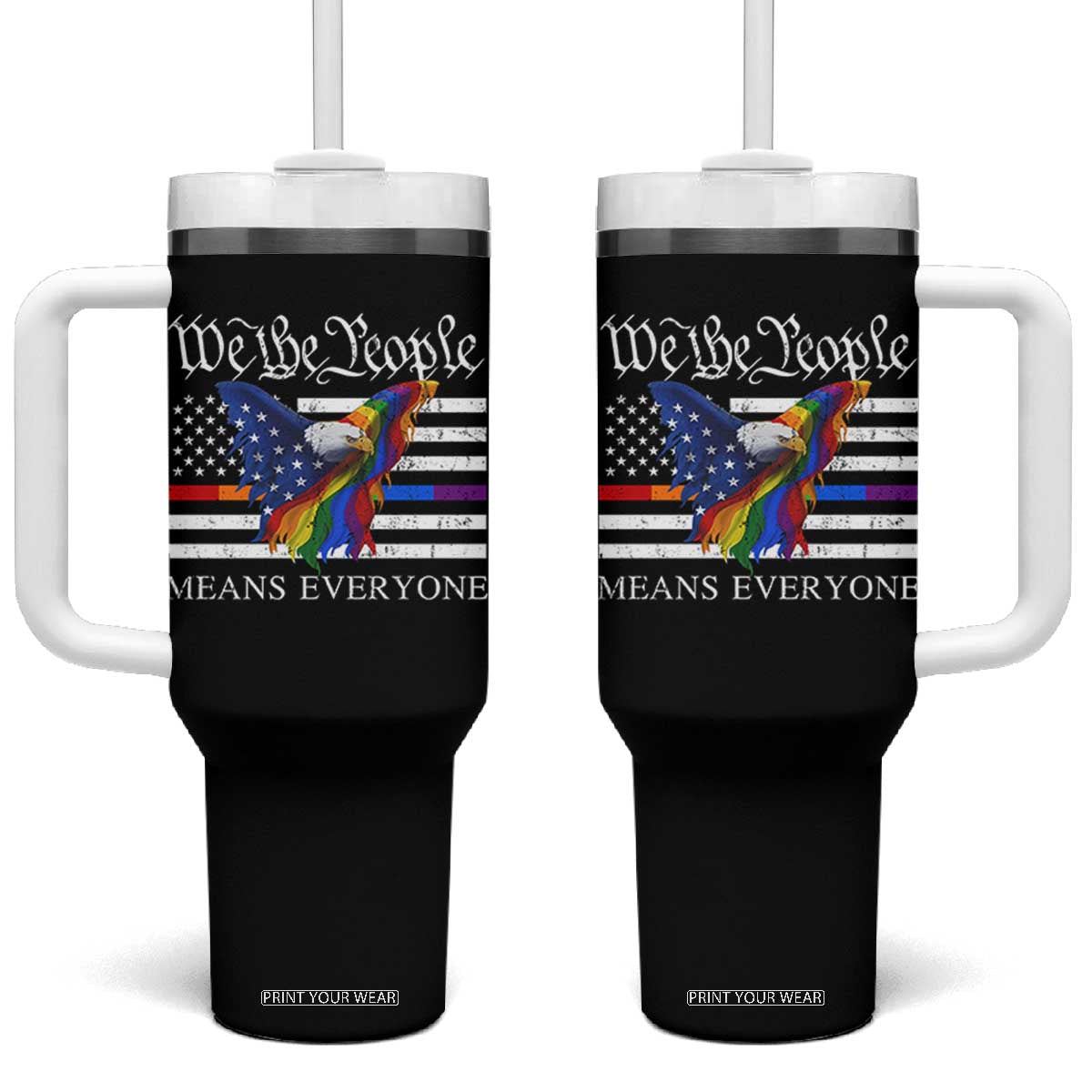 We The People Means Everyone US Constitution LGBT Pride Tumbler With Handle Rainbow Bald Eagle TS11 One Size: 40 oz Black Print Your Wear
