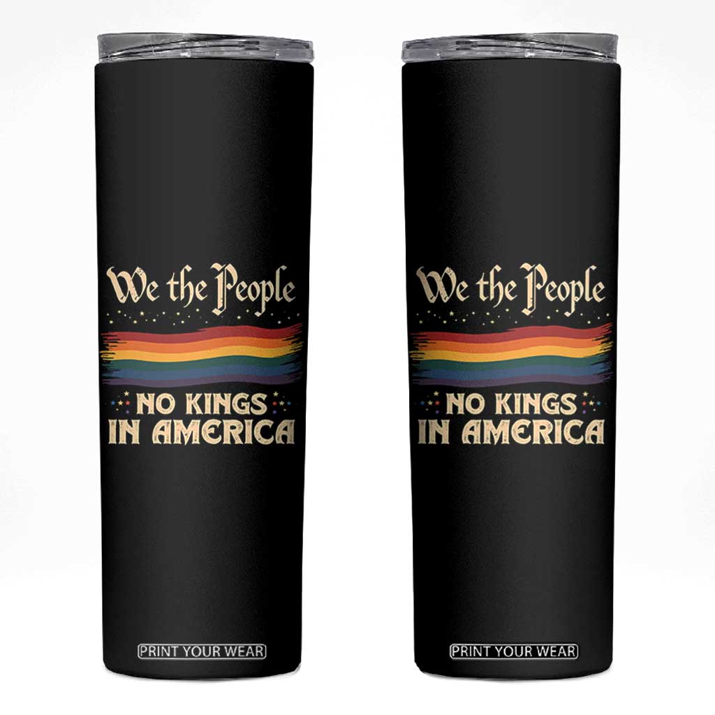 We The People No Kings In America Skinny Tumbler Pride Month LGBTQ TS10 Black Print Your Wear