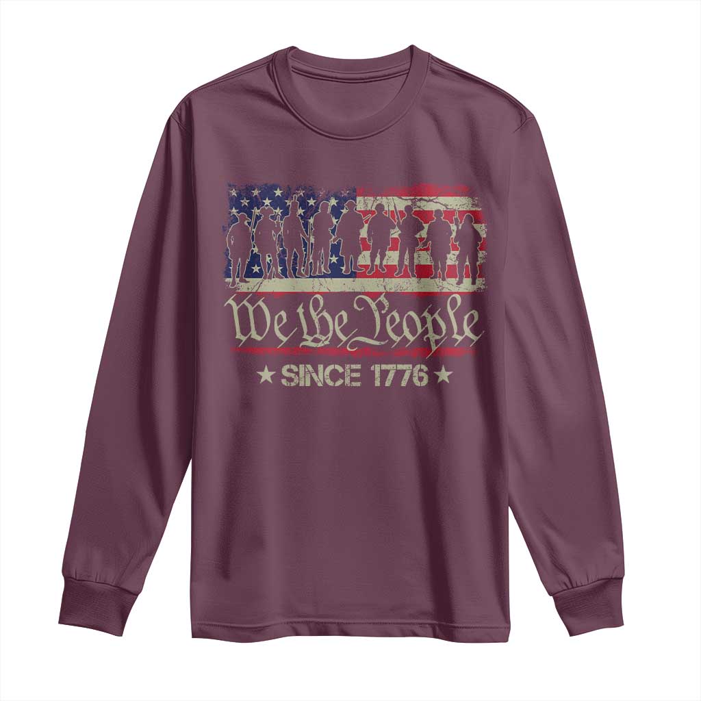 We The People Since 1776 Long Sleeve Shirt 250 Years America Anniversary Vintage American Flag TS11 Maroon Print Your Wear