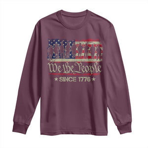 We The People Since 1776 Long Sleeve Shirt 250 Years America Anniversary Vintage American Flag TS11 Maroon Print Your Wear