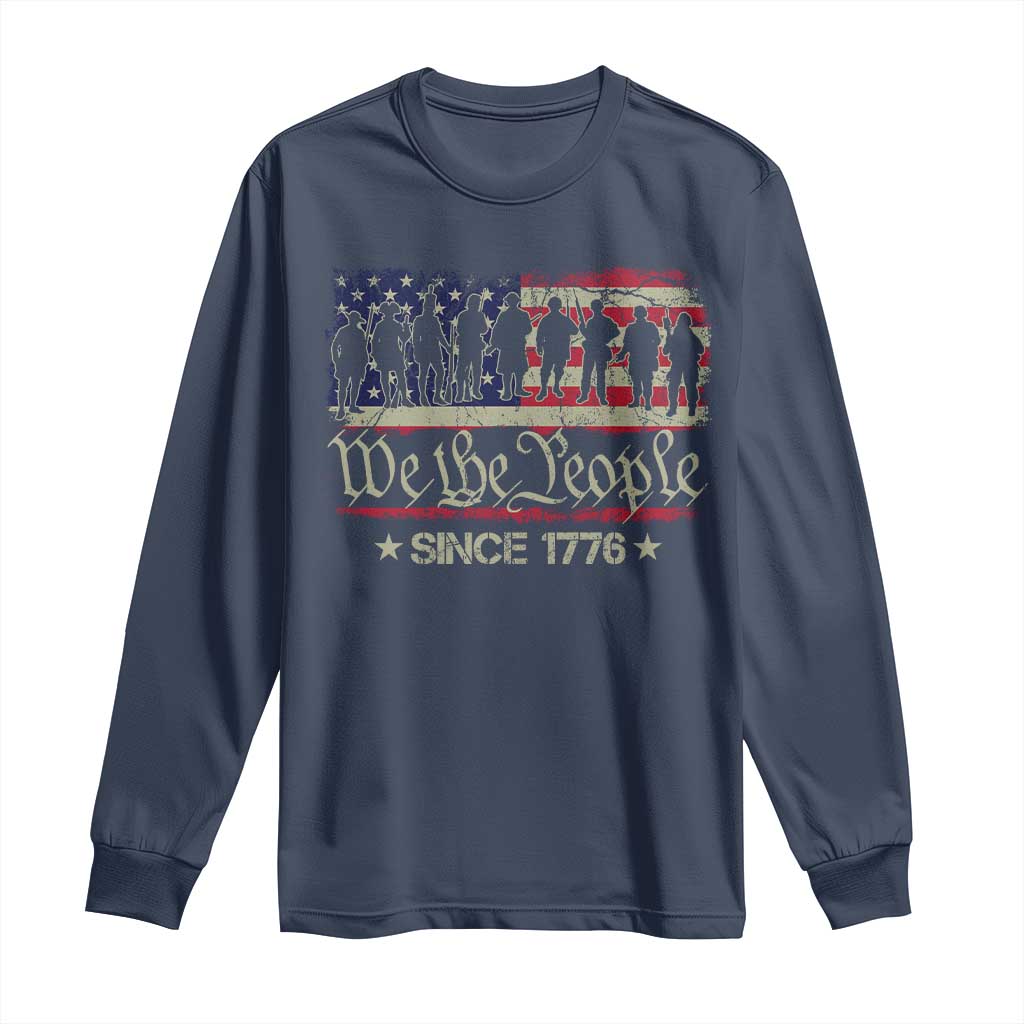 We The People Since 1776 Long Sleeve Shirt 250 Years America Anniversary Vintage American Flag TS11 Navy Print Your Wear
