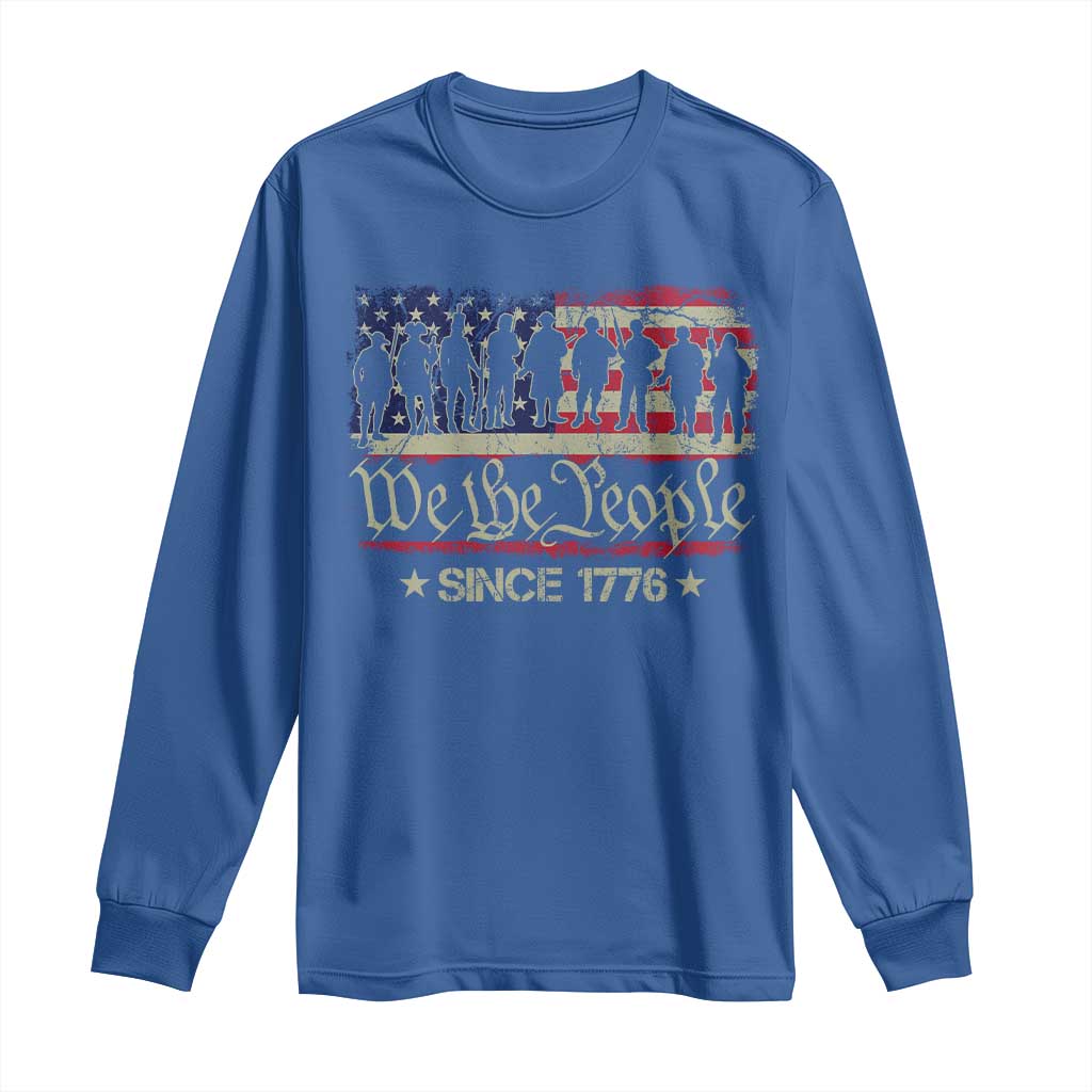 We The People Since 1776 Long Sleeve Shirt 250 Years America Anniversary Vintage American Flag TS11 Royal Blue Print Your Wear