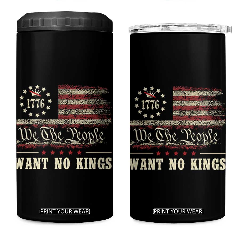 We The People Want No Kings 4 in 1 Can Cooler Tumbler Retro June 14th Vintage 1776 Flag Patriotic TS02 One Size: 16 oz Black Print Your Wear