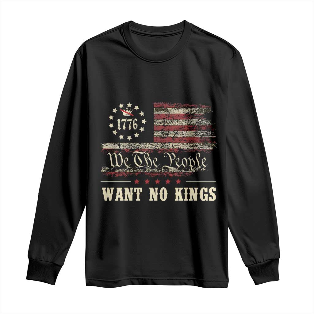 We The People Want No Kings Long Sleeve Shirt Retro June 14th Vintage 1776 Flag Patriotic TS02 Black Print Your Wear