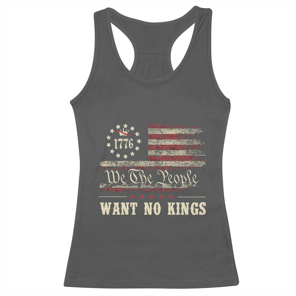 We The People Want No Kings Racerback Tank Top Retro June 14th Vintage 1776 Flag Patriotic TS02 Dark Heather Print Your Wear