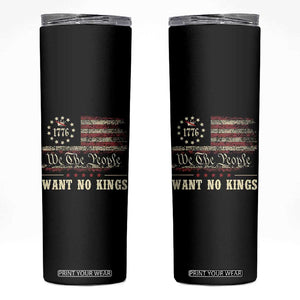 We The People Want No Kings Skinny Tumbler Retro June 14th Vintage 1776 Flag Patriotic TS02 Black Print Your Wear