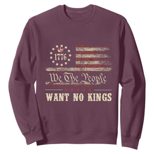 We The People Want No Kings Sweatshirt Retro June 14th Vintage 1776 Flag Patriotic TS02 Maroon Print Your Wear