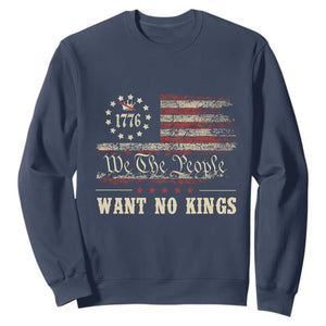 We The People Want No Kings Sweatshirt Retro June 14th Vintage 1776 Flag Patriotic TS02 Navy Print Your Wear