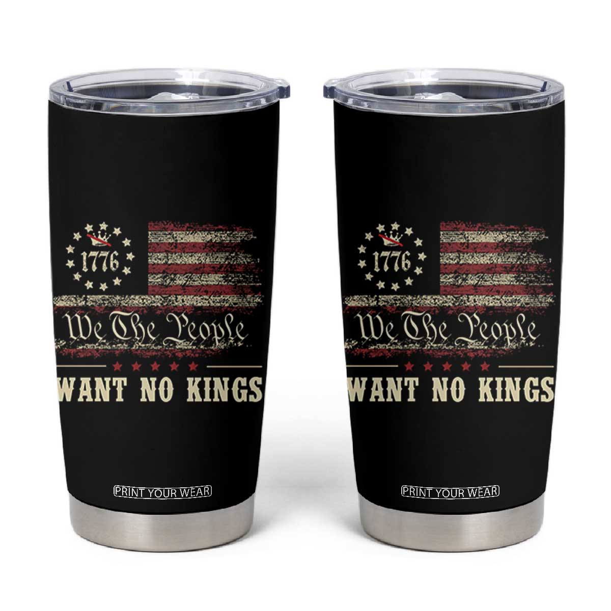 We The People Want No Kings Tumbler Cup Retro June 14th Vintage 1776 Flag Patriotic TS02 Black Print Your Wear