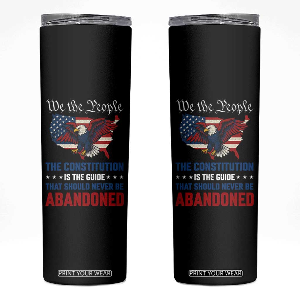 We the People Patriotic Eagle Skinny Tumbler Defend the Constitution American Flag TS02 Black Print Your Wear