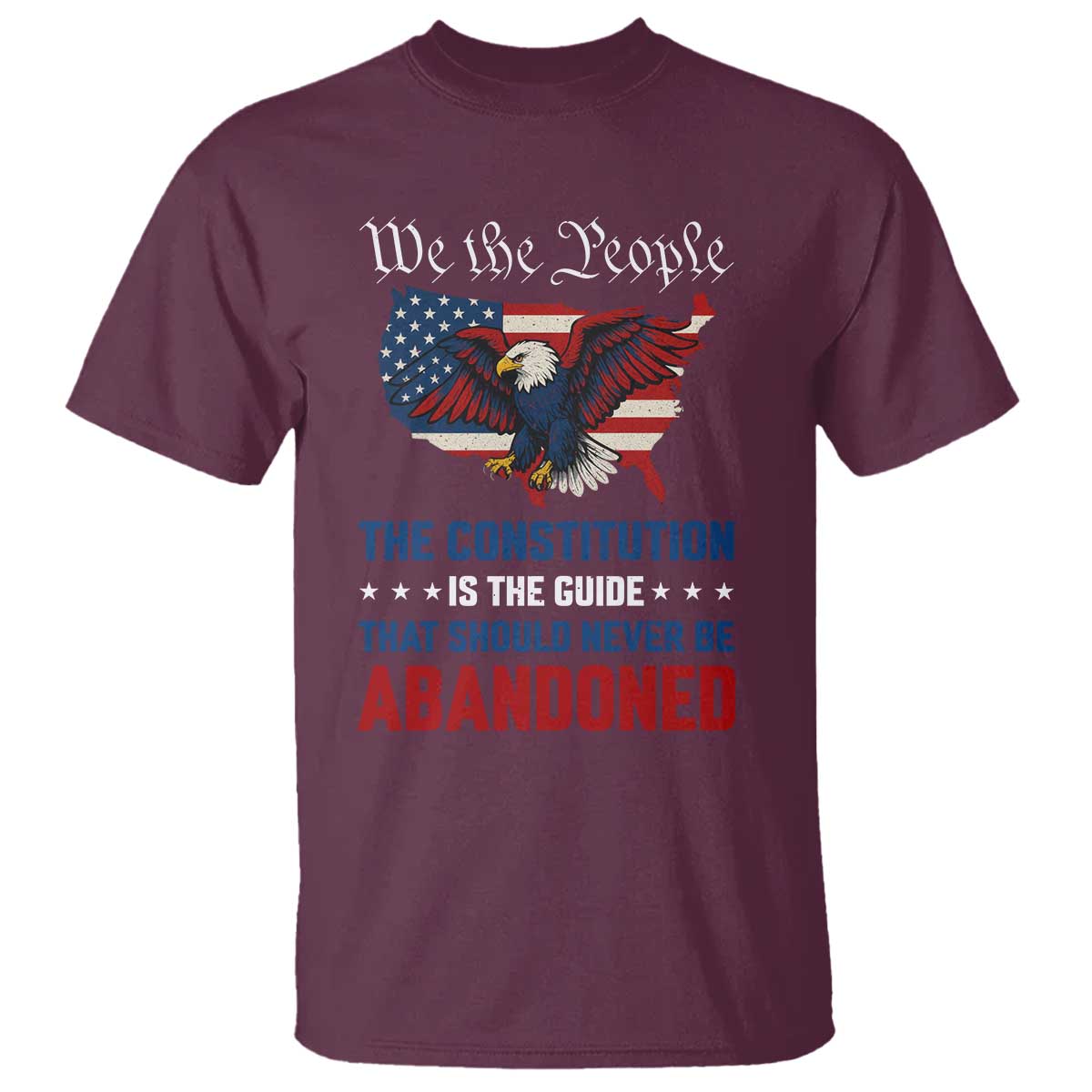 We the People Patriotic Eagle T Shirt Defend the Constitution American Flag TS02 Maroon Print Your Wear