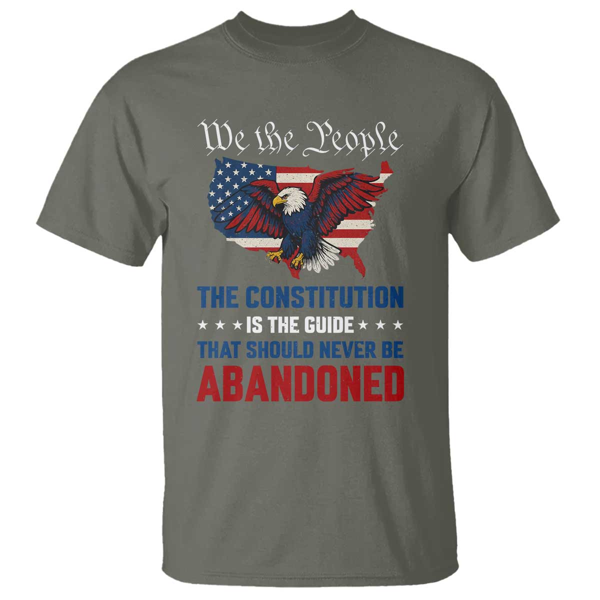 We the People Patriotic Eagle T Shirt Defend the Constitution American Flag TS02 Military Green Print Your Wear