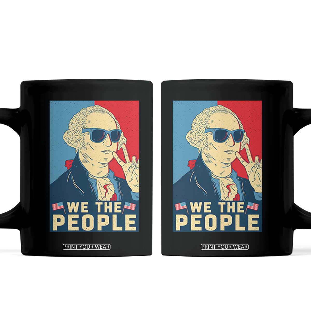 We the People Retro George Washington Coffee Mug Patriotic American Founding Fathers Peace Sign TS02 Black Print Your Wear
