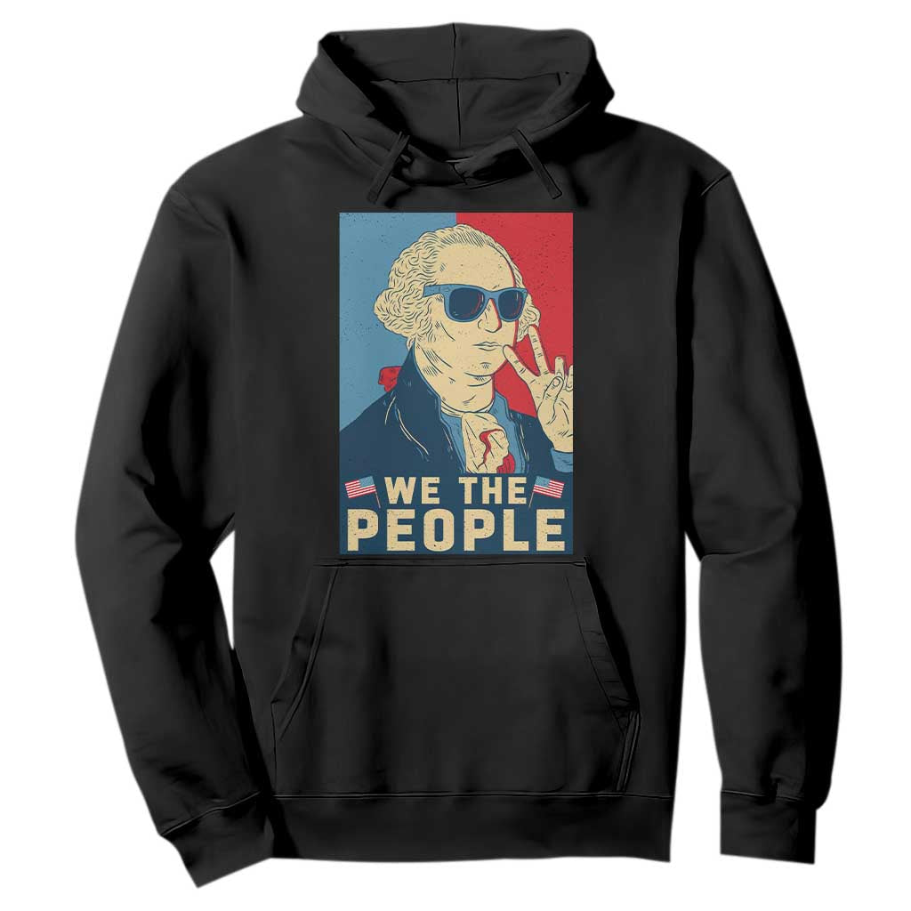 We the People Retro George Washington Hoodie Patriotic American Founding Fathers Peace Sign TS02 Black Print Your Wear