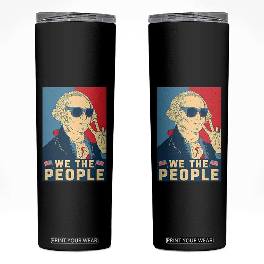 We the People Retro George Washington Skinny Tumbler Patriotic American Founding Fathers Peace Sign TS02 Black Print Your Wear