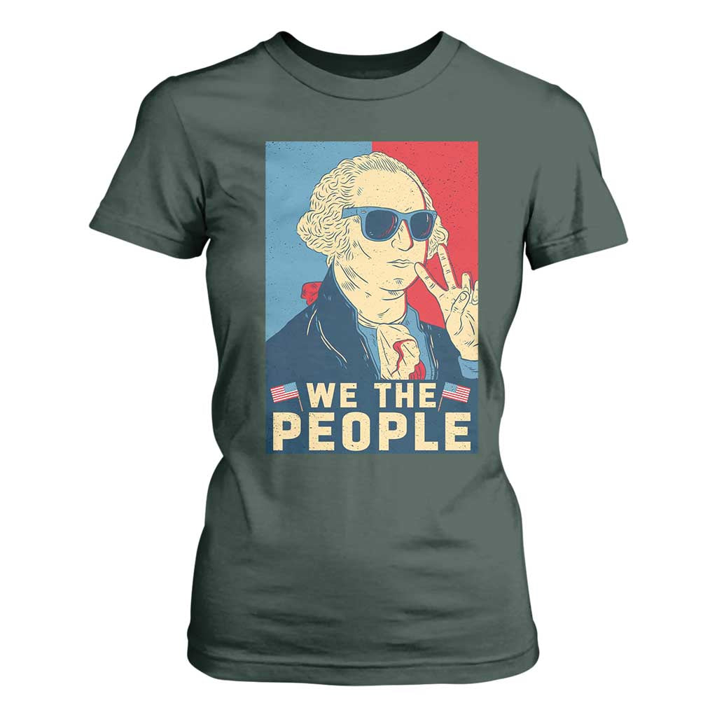 We the People Retro George Washington T Shirt For Women Patriotic American Founding Fathers Peace Sign TS02 Dark Forest Green Print Your Wear