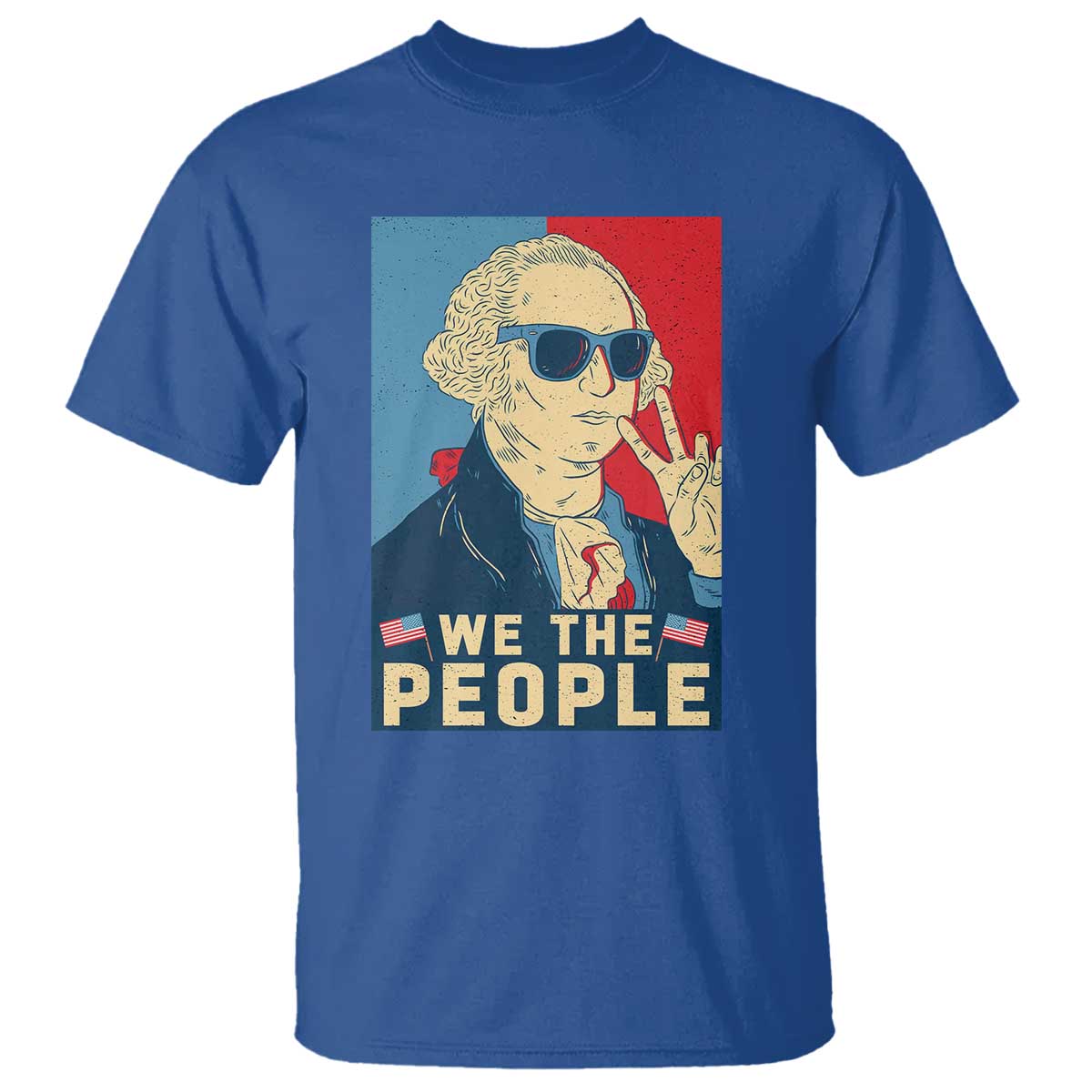 We the People Retro George Washington T Shirt Patriotic American Founding Fathers Peace Sign TS02 Royal Blue Print Your Wear