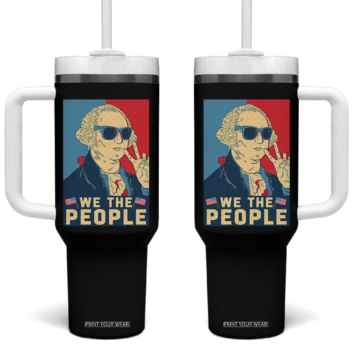 We the People Retro George Washington Tumbler With Handle Patriotic American Founding Fathers Peace Sign TS02 One Size: 40 oz Black Print Your Wear