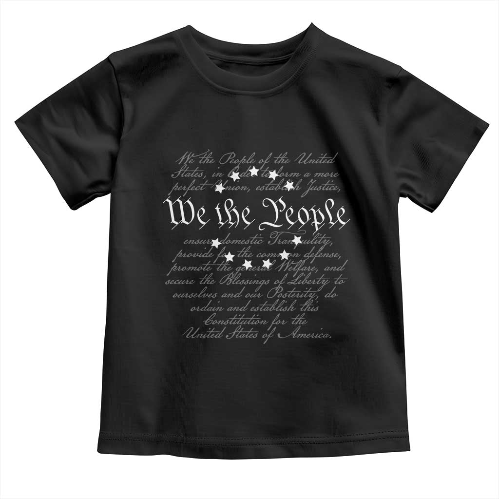 We the People Toddler T Shirt US Constitution Preamble 4th Of July Patriotic Stars TS02 Black Print Your Wear