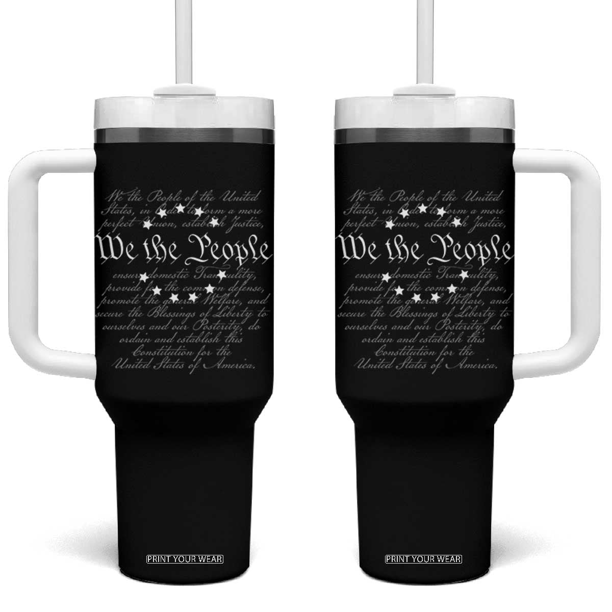 We the People Tumbler With Handle US Constitution Preamble 4th Of July Patriotic Stars TS02 One Size: 40 oz Black Print Your Wear