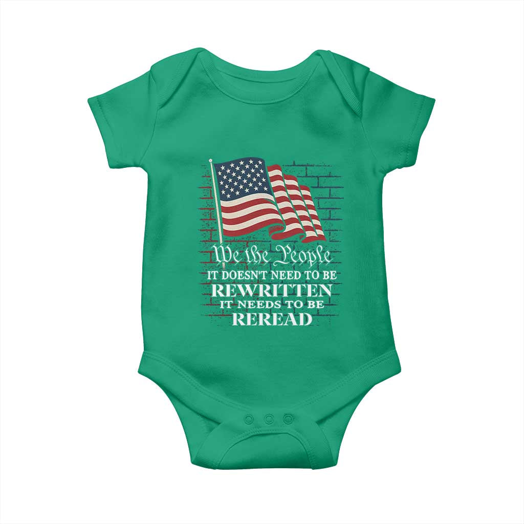 We the People US Flag Baby Onesie It Needs To Be Reread US Constitution TS02 Irish Green Print Your Wear