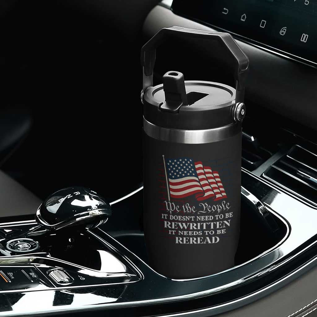 We the People US Flag Flip Straw Tumbler It Needs To Be Reread US Constitution TS02 Print Your Wear