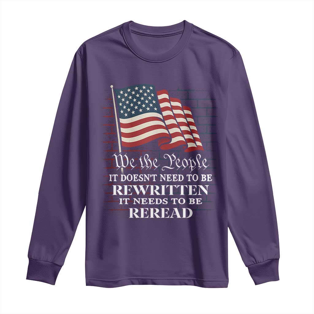 We the People US Flag Long Sleeve Shirt It Needs To Be Reread US Constitution TS02 Purple Print Your Wear