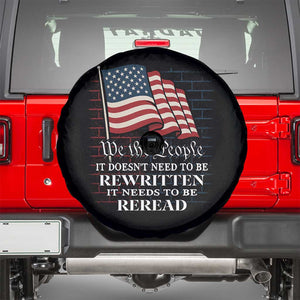 We the People US Flag Spare Tire Cover It Needs To Be Reread US Constitution TS02 Black Print Your Wear