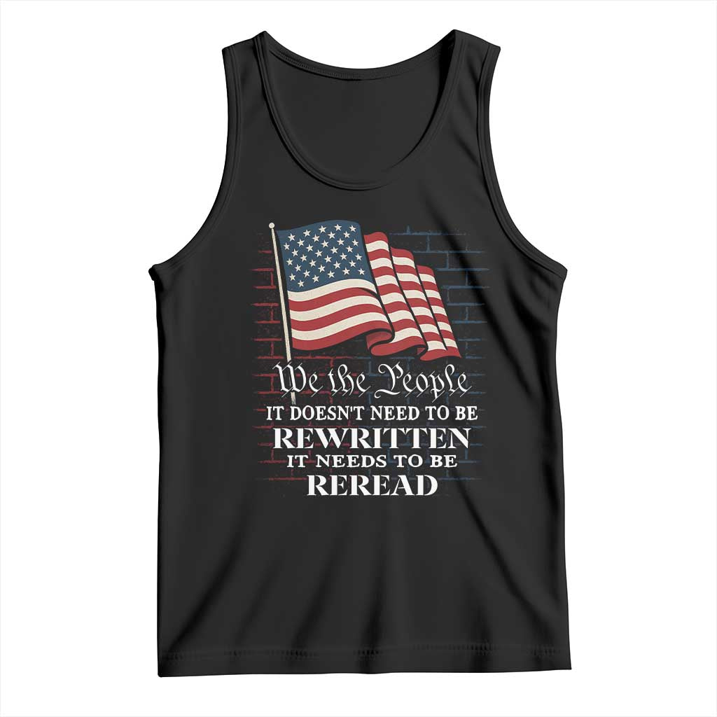 We the People US Flag Tank Top It Needs To Be Reread US Constitution TS02 Black Print Your Wear