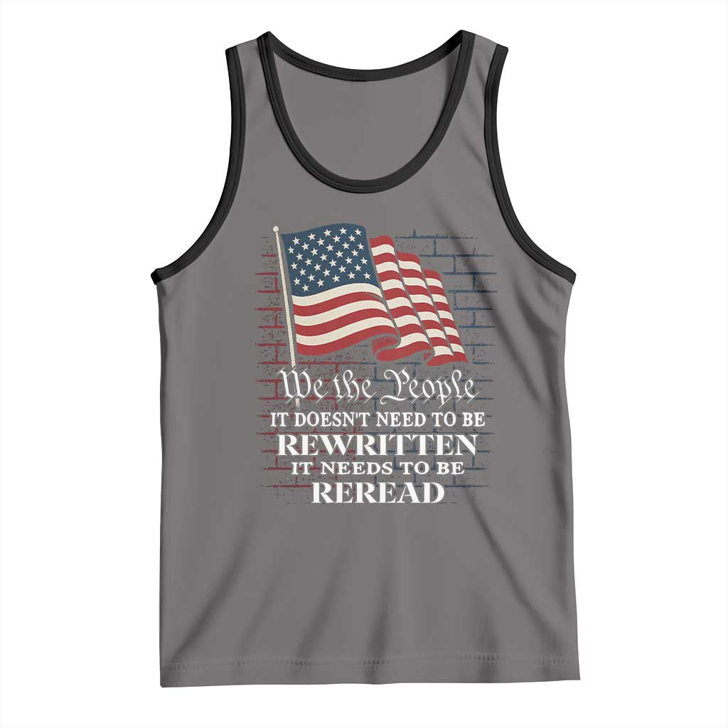 We the People US Flag Tank Top It Needs To Be Reread US Constitution TS02 Deep Heather Black Print Your Wear