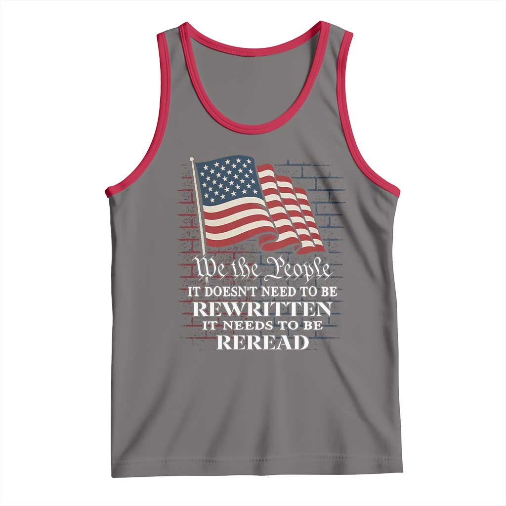 We the People US Flag Tank Top It Needs To Be Reread US Constitution TS02 Deep Heather Red Print Your Wear