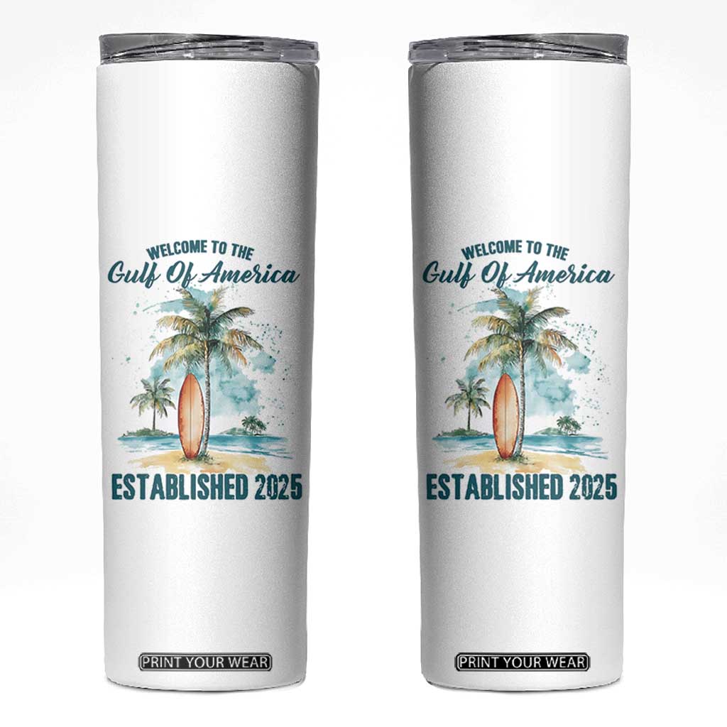 Welcome To America's Gulf Skinny Tumbler Established 2025 Retro Vintage Beach TS10 White Print Your Wear