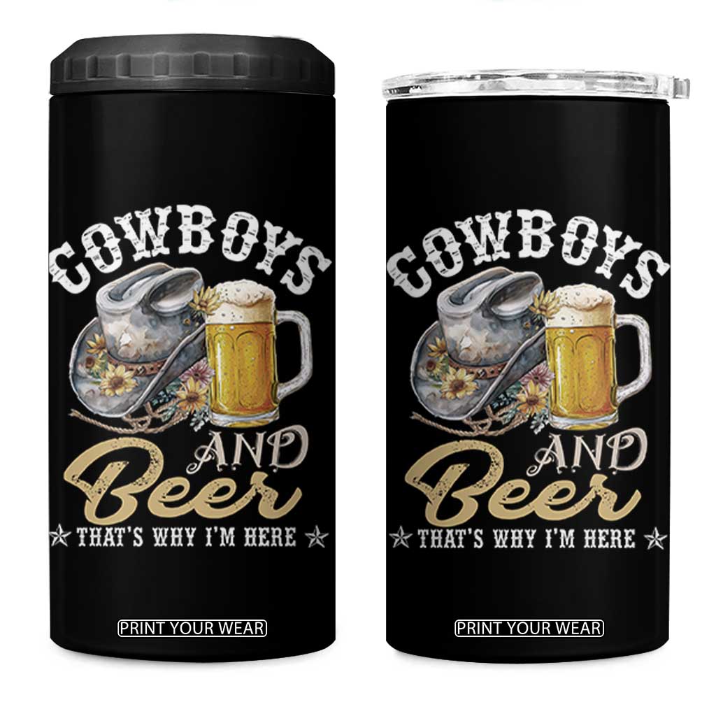 Western 4 in 1 Can Cooler Tumbler Cowboys And Beer That's Why I'm Here Funny Saying TS11 One Size: 16 oz Black Print Your Wear