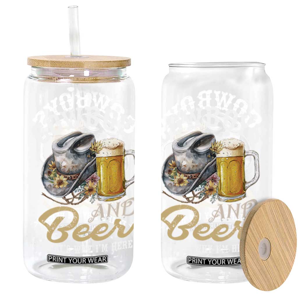 Western Glass Can Cowboys And Beer That's Why I'm Here Funny Saying TS11 Black Print Your Wear