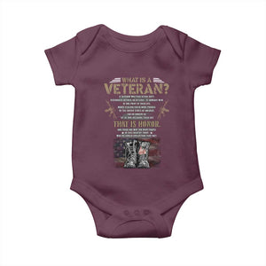 What Is A Veteran That Is Honor American Flag Baby Onesie Veteran's Day TS11 Maroon Print Your Wear