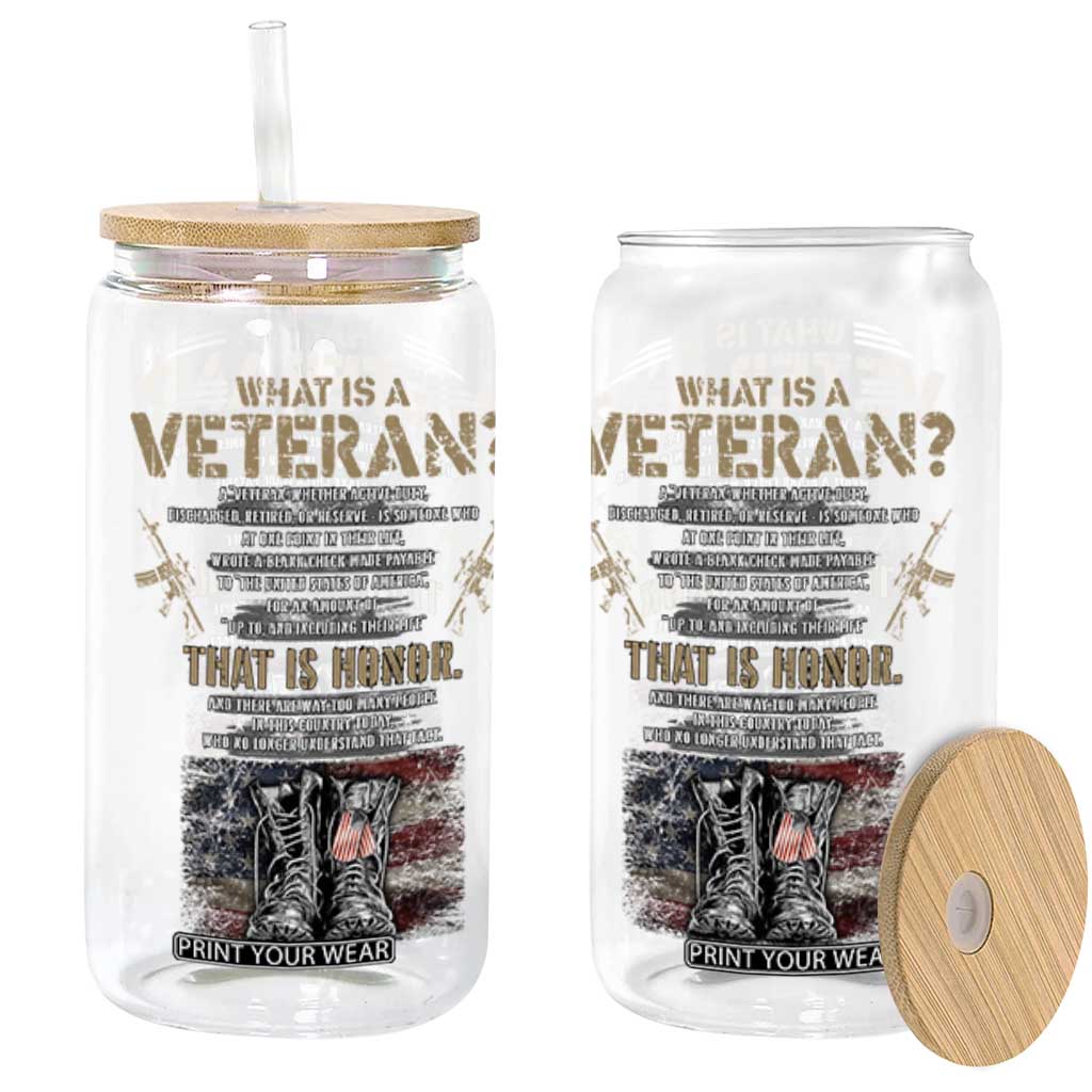 What Is A Veteran That Is Honor American Flag Glass Can Veteran's Day TS11 Black Print Your Wear