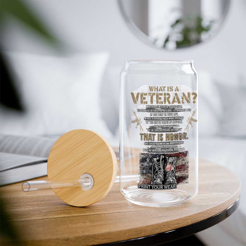 What Is A Veteran That Is Honor American Flag Glass Can Veteran's Day TS11 Print Your Wear