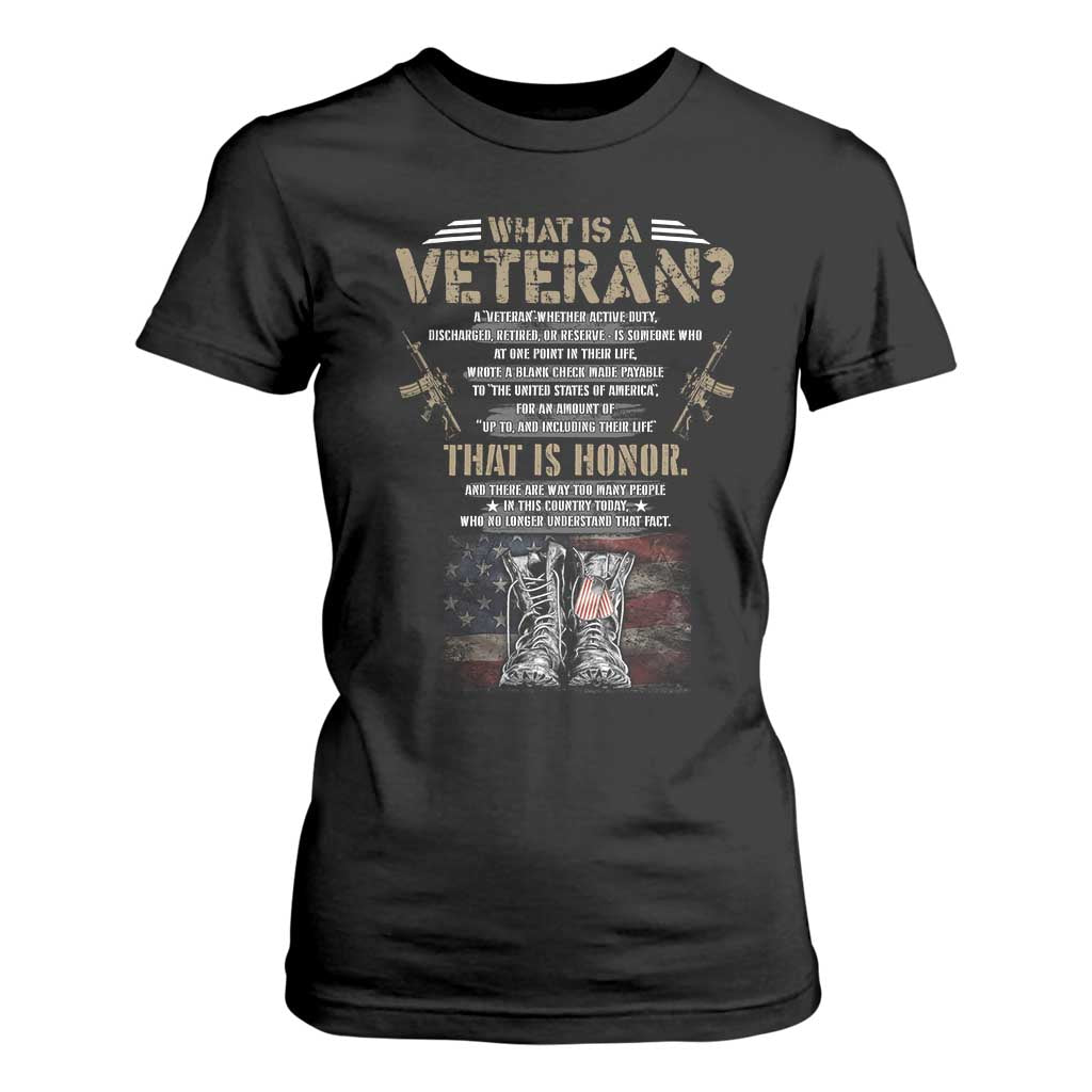What Is A Veteran That Is Honor American Flag T Shirt For Women Veteran's Day TS11 Black Print Your Wear
