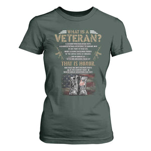 What Is A Veteran That Is Honor American Flag T Shirt For Women Veteran's Day TS11 Dark Forest Green Print Your Wear