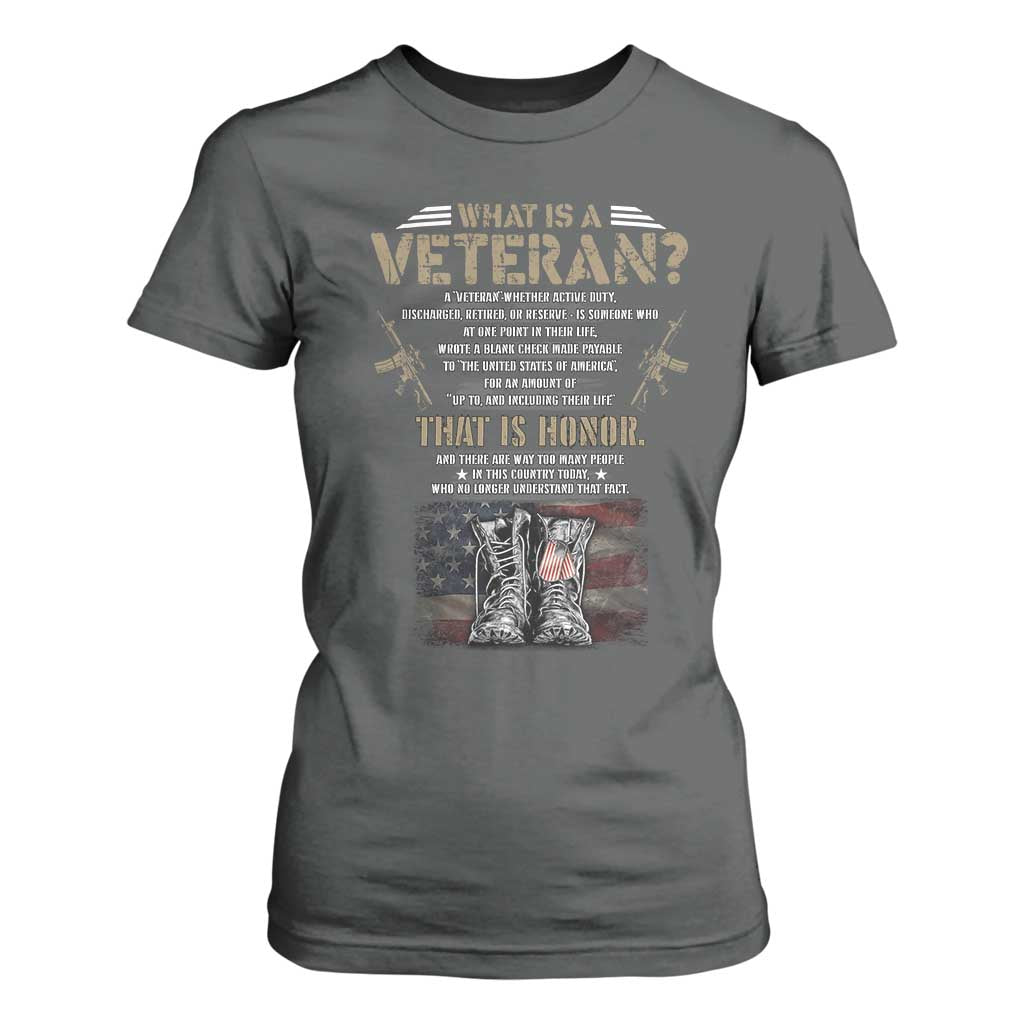 What Is A Veteran That Is Honor American Flag T Shirt For Women Veteran's Day TS11 Dark Heather Print Your Wear