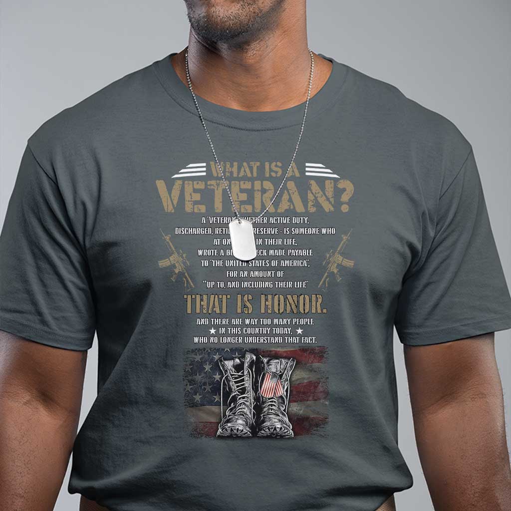 What Is A Veteran That Is Honor American Flag T Shirt Veteran's Day TS11 Dark Heather Print Your Wear
