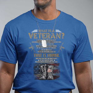 What Is A Veteran That Is Honor American Flag T Shirt Veteran's Day TS11 Royal Blue Print Your Wear