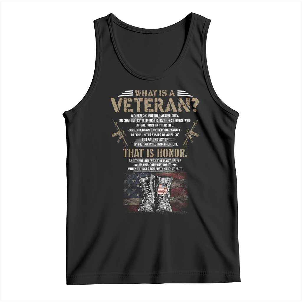 What Is A Veteran That Is Honor American Flag Tank Top Veteran's Day TS11 Black Print Your Wear