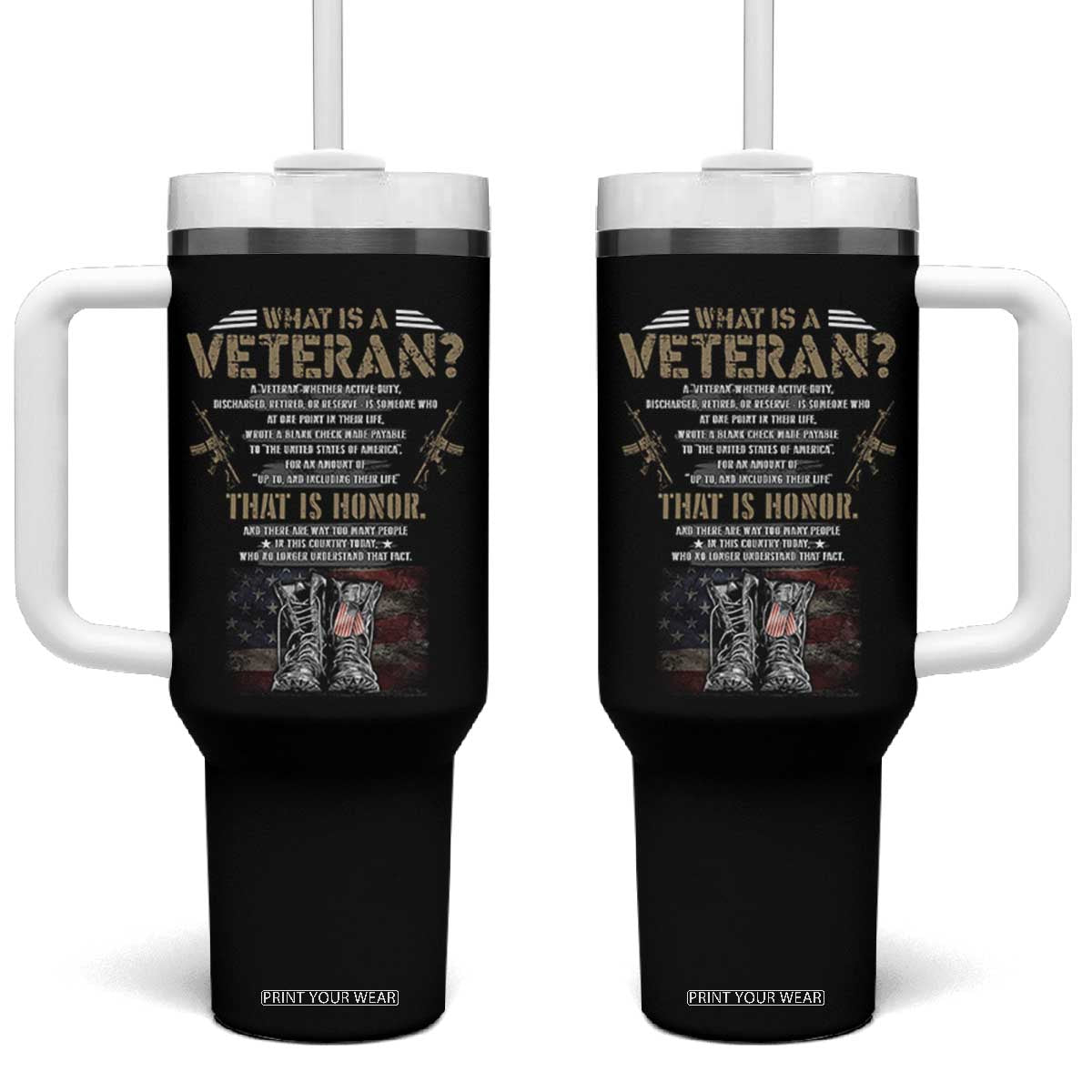 What Is A Veteran That Is Honor American Flag Tumbler With Handle Veteran's Day TS11 One Size: 40 oz Black Print Your Wear